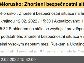 Bělorusko: Zhoršení bezpečnostní situace na hranici s Ukrajinou