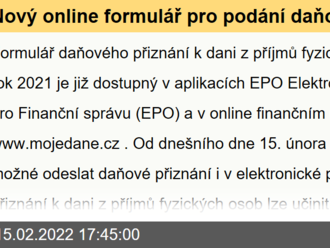 Nový online formulář pro podání daňového přiznání za rok 2021 je dostupný v aplikacích EPO