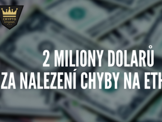 2 miliony dolarů za nalezení chyby na Ethereu