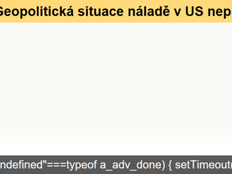 Geopolitická situace náladě v US nepřidává