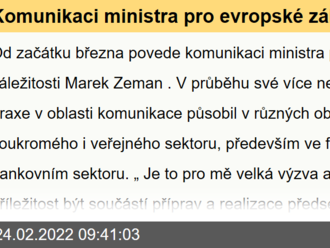 Komunikaci ministra pro evropské záležitosti povede Marek Zeman