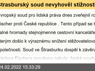 Štrasburský soud nevyhověl stížnosti zakladatele CK FISCHER