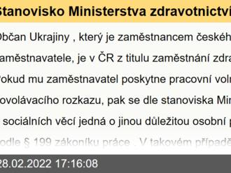 Stanovisko Ministerstva zdravotnictví k otázce zdravotního pojištění a jeho placení u zaměstnanců z Ukrajiny, kteří obdrželi povolávací rozkaz