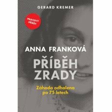 Anna Franková: Příběh zrady