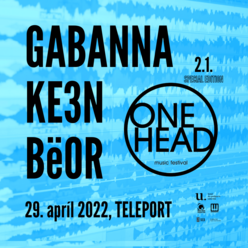 ONE HEAD: music 2.1 – special edition : GABANNA / KE3N / BëOR