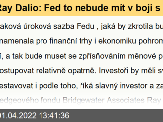 Ray Dalio: Fed to nebude mít v boji s inflací snadné. Investoři by se měli vyhýbat dluhovým nástrojům a hotovosti, diverzifikace je nutnost