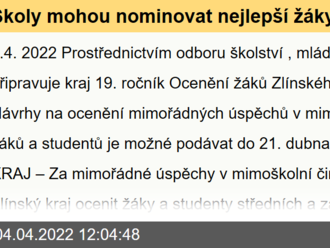 Školy mohou nominovat nejlepší žáky a studenty na ocenění Zlínského kraje