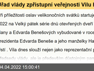 Úřad vlády zpřístupní veřejnosti Vilu Hany a Edvarda Benešových v Sezimově Ústí