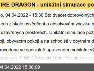 FIRE DRAGON - unikátní simulace požáru: 120 dobrovolných hasičů z jihu Čech získalo osvědčení za zvládnutí ohně ve sklepě, obýváku či na schodišti