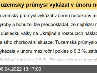 Tuzemský průmysl vykázal v únoru nečekaný meziroční pokles výroby