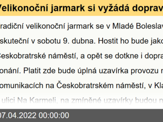 Velikonoční jarmark si vyžádá dopravní omezení