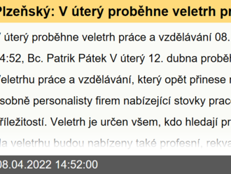 Plzeňský: V úterý proběhne veletrh práce a vzdělávání