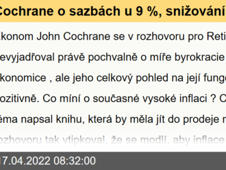 Cochrane o sazbách u 9 %, snižování dluhů a příčinách vysoké inflace - Víkendář