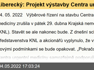 Liberecký: Projekt výstavby Centra urgentní medicíny bude pokračovat