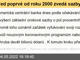 Fed poprvé od roku 2000 zvedá sazby o půl bodu, v červnu začne redukovat bilanci