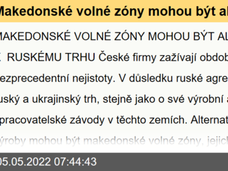 Makedonské volné zóny mohou být alternativou k ruskému trhu