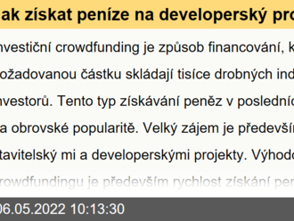 Jak získat peníze na developerský projekt bez banky?