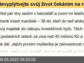 Nevyplýtvejte svůj život čekáním na rentu