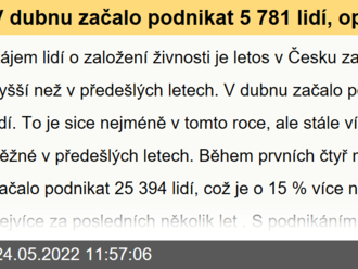 V dubnu začalo podnikat 5 781 lidí, opět více než v předešlých letech. Některé živnosti si však lidé mohou zakládat kvůli zastřeným pracovním poměrům