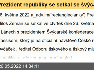 Prezident republiky se setkal se švýcarským prezidentem