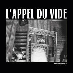 RECENZE: L’appel Du Vide – Abwärtsspirale