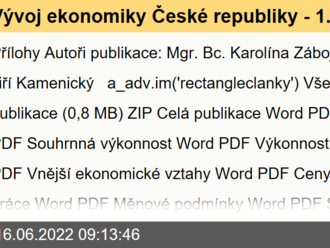 Vývoj ekonomiky České republiky - 1. čtvrtletí 2022