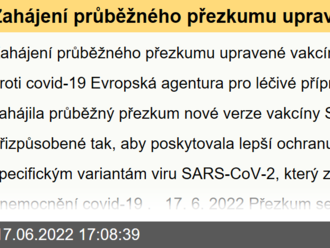 Zahájení průběžného přezkumu upravené vakcíny Spikevax proti covid-19