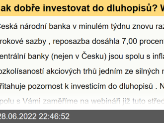 Jak dobře investovat do dluhopisů? WEBINÁŘ ve středu 29. 6. od 10:00 s makléřem Janem Cepákem