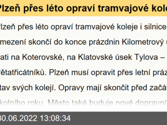 Plzeň přes léto opraví tramvajové koleje i silnice. Zásadní omezení skončí do konce prázdnin