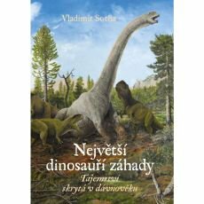 Největší dinosauří záhady