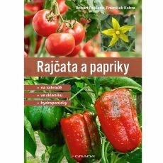 Rajčata a papriky na zahradě i ve skledníku