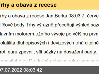 Trhy a obava z recese