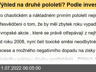 Výhled na druhé pololetí? Podle investorů o moc růžovější nebude