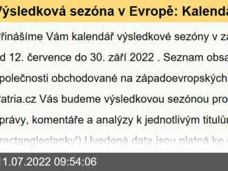 Výsledková sezóna v Evropě: Kalendář pro 2. čtvrtletí 2022