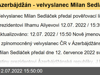 Ázerbájdžán - velvyslanec Milan Sedláček předal pověřovací listiny prezidentovi Ilhamu Aliyevovi