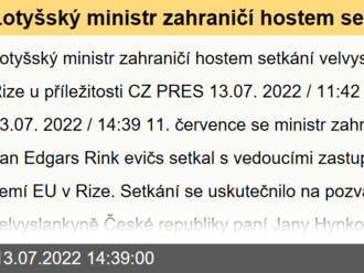 Lotyšský ministr zahraničí hostem setkání velvyslanců EU v Rize