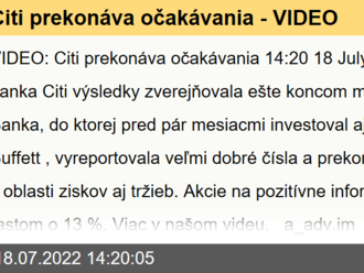 Citi prekonáva očakávania - VIDEO