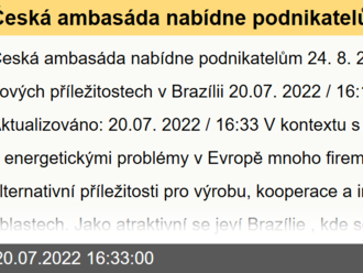 Česká ambasáda nabídne podnikatelům 24. 8. 2022 webinář o nových příležitostech v Brazílii