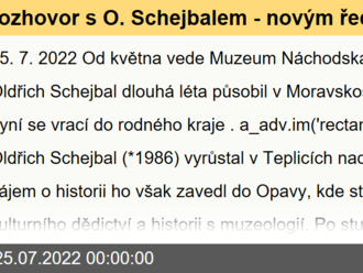 rozhovor s O. Schejbalem - novým ředitelem Muzea Náchodska