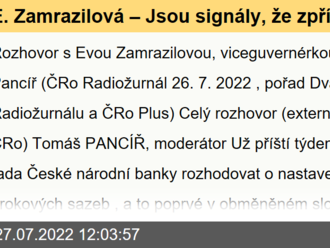 E. Zamrazilová – Jsou signály, že zpřísňování měnové politiky začalo přinášet své efekty