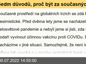 Sedm důvodů, proč být za současných podmínek na trhu pozitivní