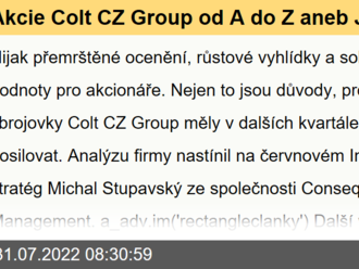 Akcie Colt CZ Group od A do Z aneb Jak hodnotí cenné papíry zbrojovky investiční stratég