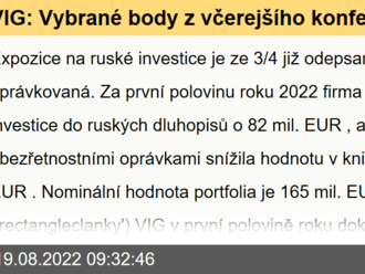 VIG: Vybrané body z včerejšího konferenčního hovoru po výsledcích za druhý kvartál