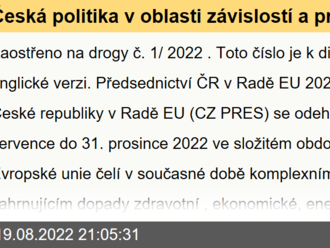 Česká politika v oblasti závislostí a priority předsednictví České republiky v Radě EU v r. 2022