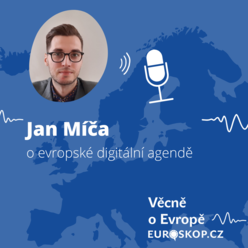 Jan Míča o evropské digitální agendě - Věcně o Evropě