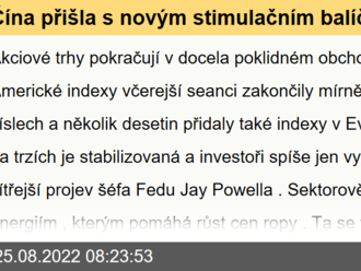 Čína přišla s novým stimulačním balíčkem, trhy vyčkávají na zítřejší projev Powella - Ranní komentář