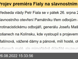 Projev premiéra Fialy na slavnostním otevření Památníku třem odbojům a protinacistickému odbojáři, generálu Josefu Mašínovi