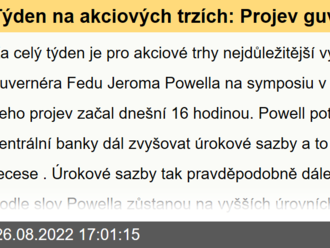 Týden na akciových trzích: Projev guvernéra Fedu trhům nepomohl - Komentář