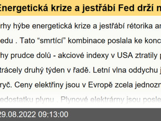 Energetická krize a jestřábí Fed drží na trzích strach - Rozbřesk