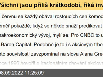 Všichni jsou příliš krátkodobí, říká investor Baron. Ceny i doba jsou atraktivní. Makro nepredikujeme